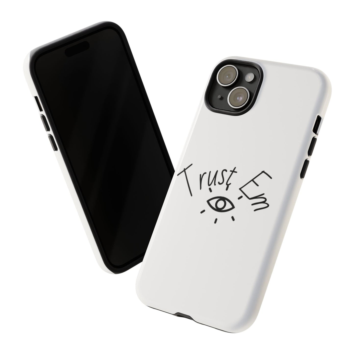 Trust Em Phone Case, Tough Cases for Teens, Trendy Phone Accessories, Gift for Friends, Stylish Phone Cover