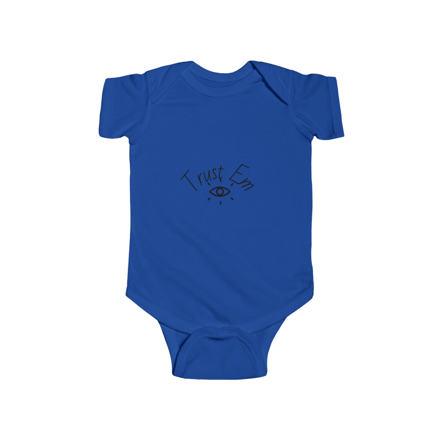 Trust Em Infant Bodysuit, Cute Baby Outfit, Newborn Gift, Toddler Apparel, Baby Shower Gift, Funny Baby Clothes