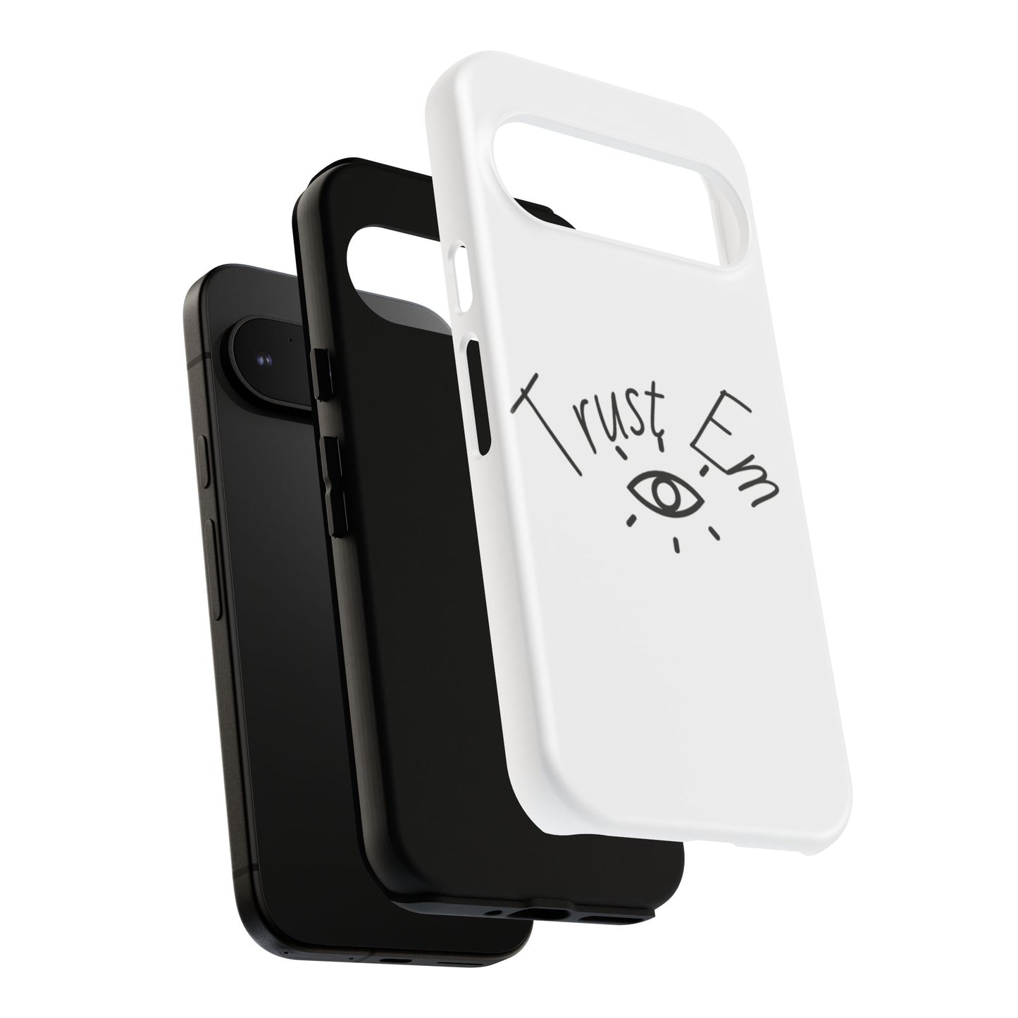 Trust Em Phone Case, Tough Cases for Teens, Trendy Phone Accessories, Gift for Friends, Stylish Phone Cover