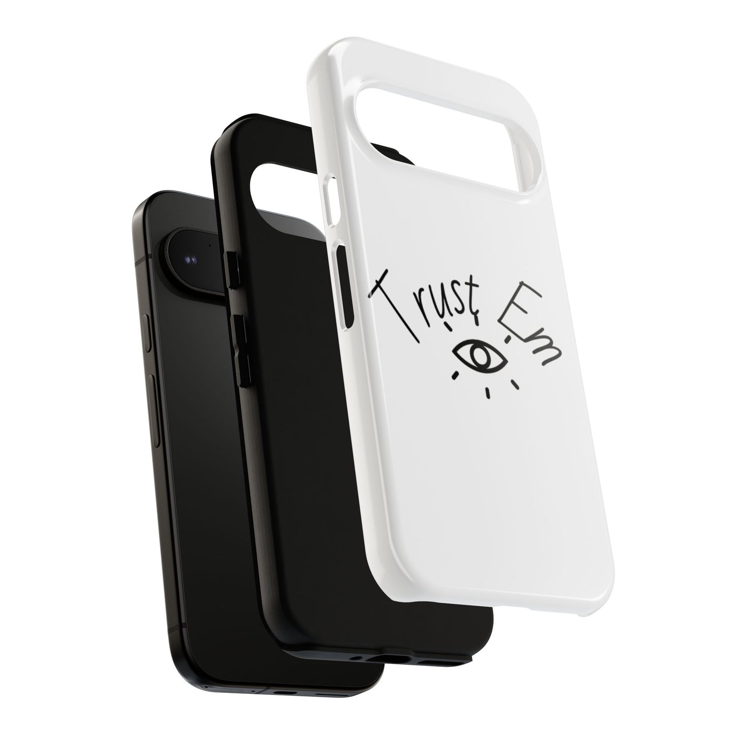 Trust Em Phone Case, Tough Cases for Teens, Trendy Phone Accessories, Gift for Friends, Stylish Phone Cover
