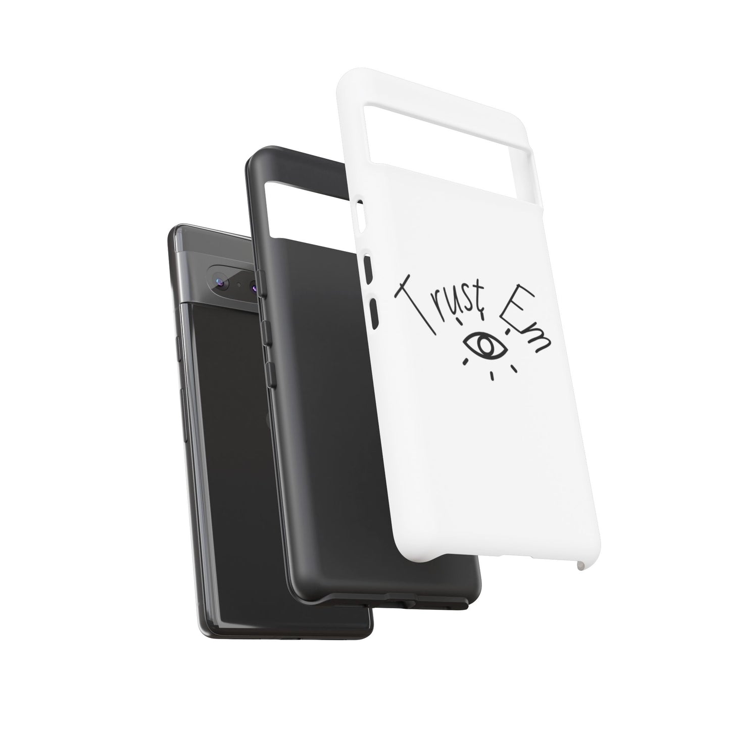 Trust Em Phone Case, Tough Cases for Teens, Trendy Phone Accessories, Gift for Friends, Stylish Phone Cover