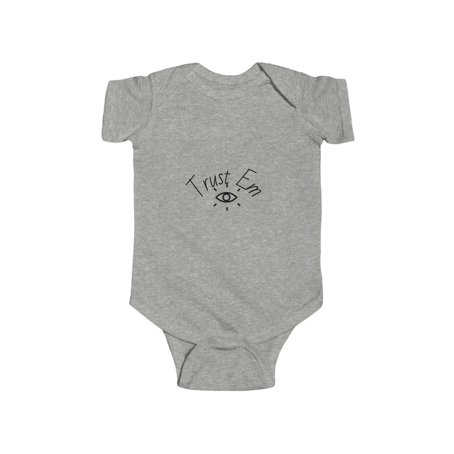 Trust Em Infant Bodysuit, Cute Baby Outfit, Newborn Gift, Toddler Apparel, Baby Shower Gift, Funny Baby Clothes