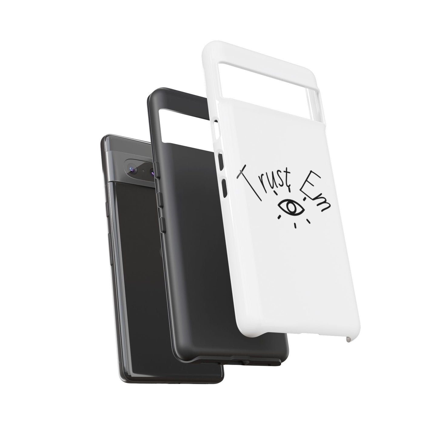 Trust Em Phone Case, Tough Cases for Teens, Trendy Phone Accessories, Gift for Friends, Stylish Phone Cover