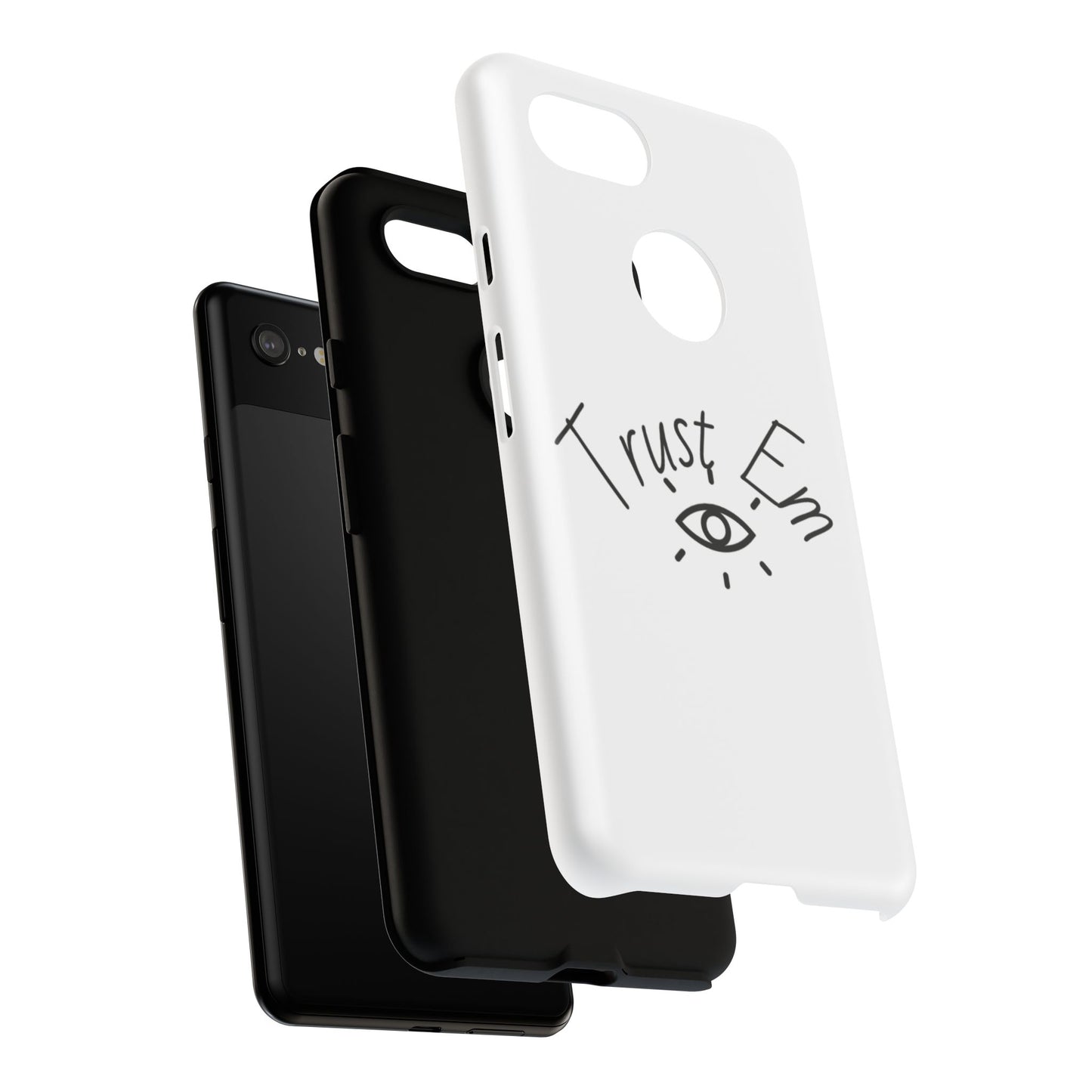 Trust Em Phone Case, Tough Cases for Teens, Trendy Phone Accessories, Gift for Friends, Stylish Phone Cover