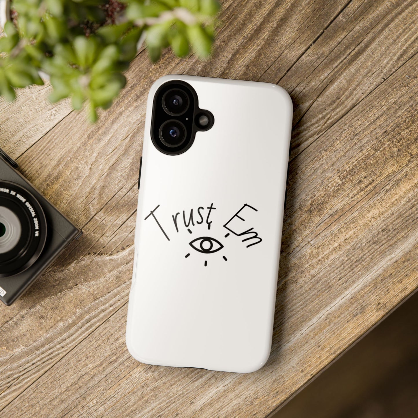 Trust Em Phone Case, Tough Cases for Teens, Trendy Phone Accessories, Gift for Friends, Stylish Phone Cover