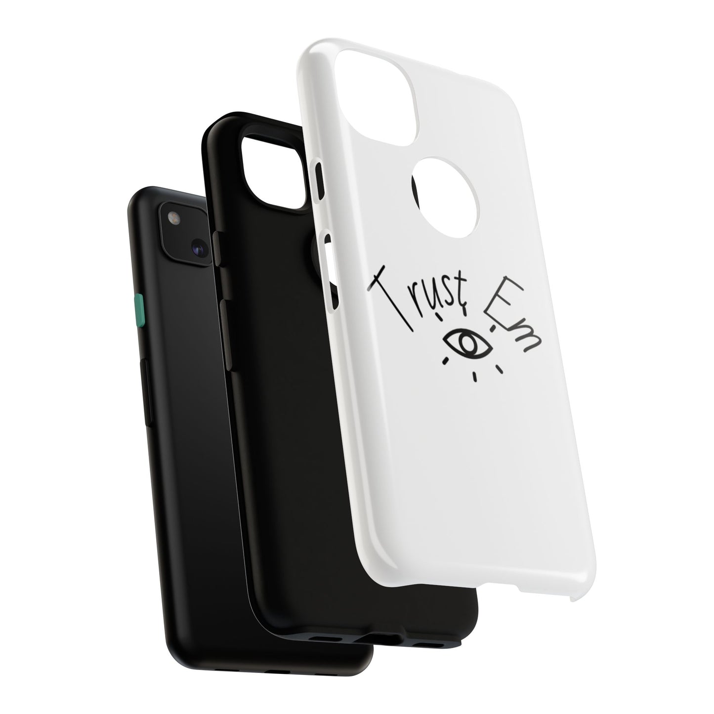 Trust Em Phone Case, Tough Cases for Teens, Trendy Phone Accessories, Gift for Friends, Stylish Phone Cover