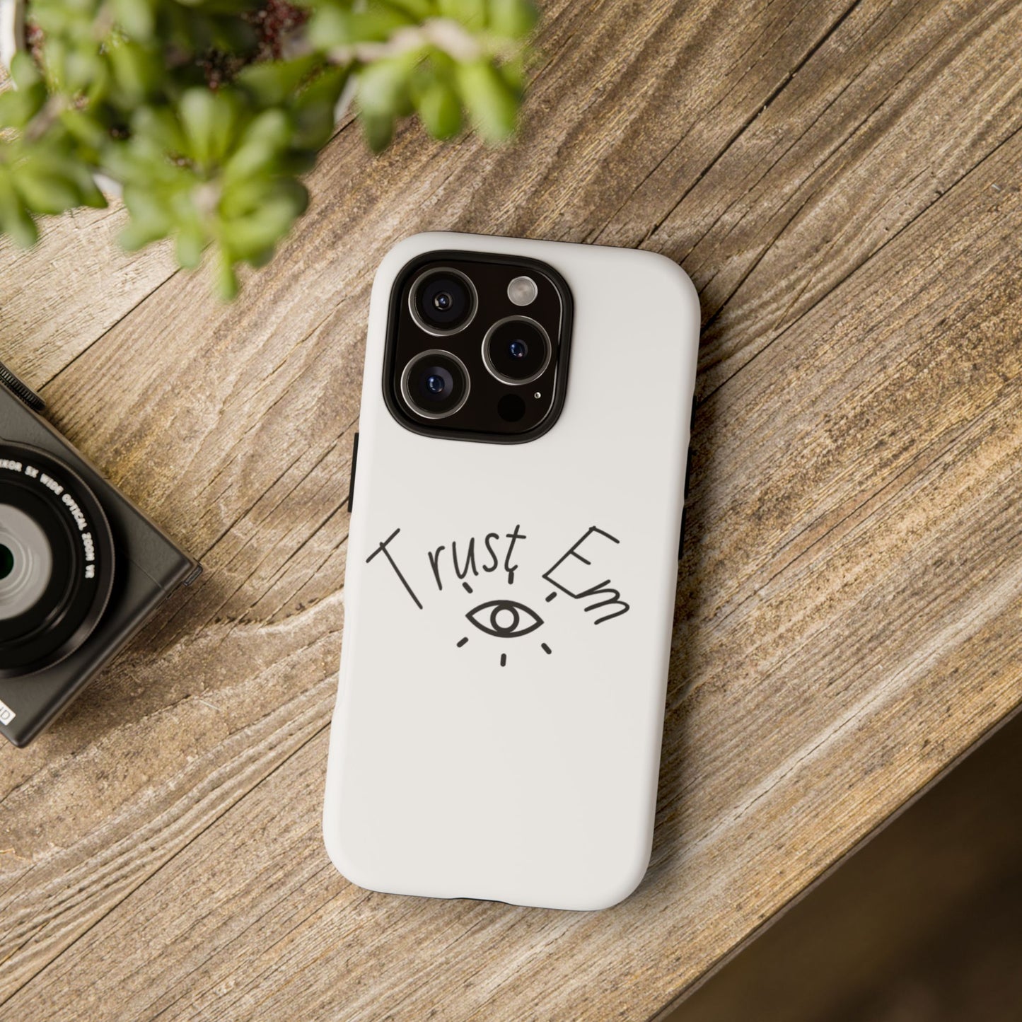 Trust Em Phone Case, Tough Cases for Teens, Trendy Phone Accessories, Gift for Friends, Stylish Phone Cover