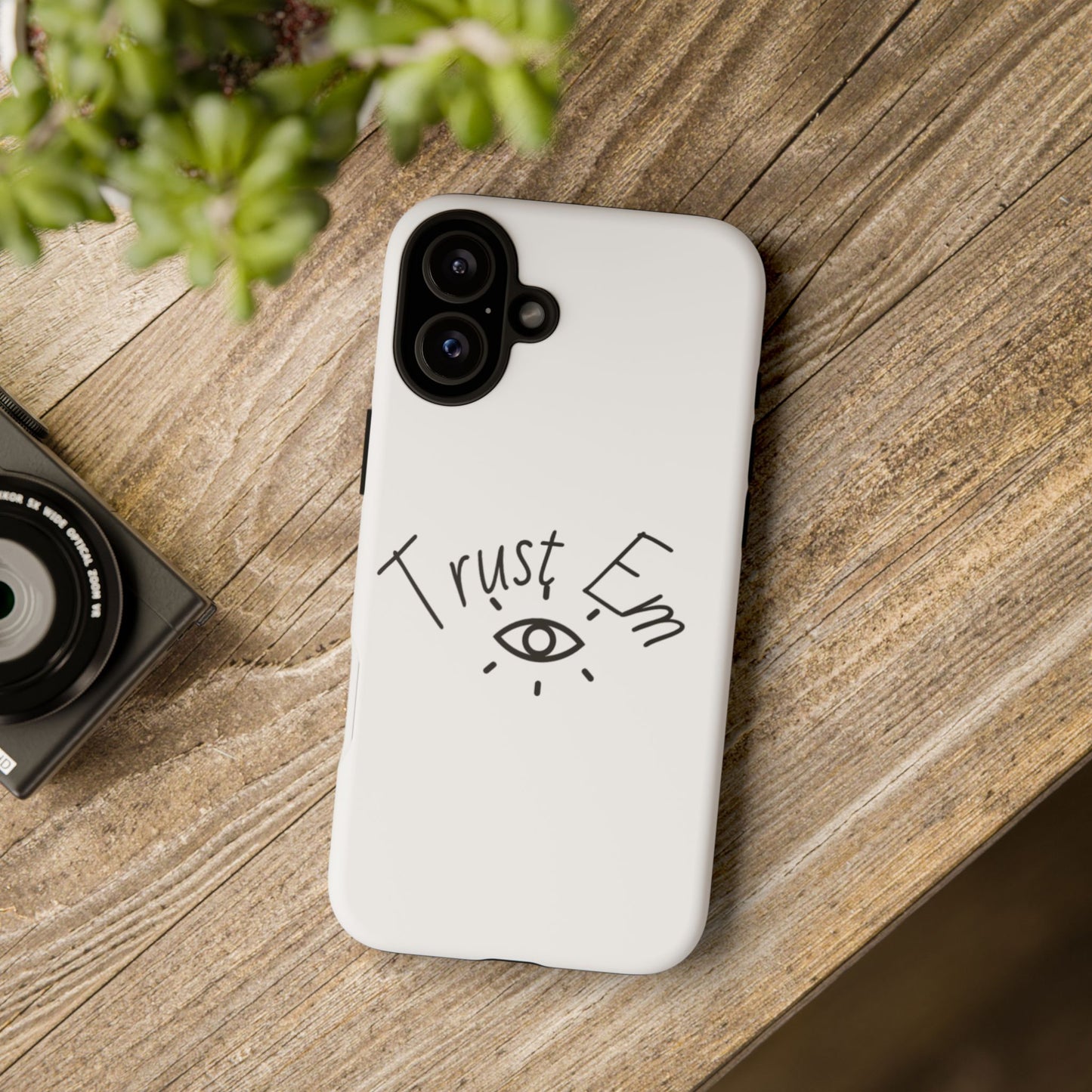 Trust Em Phone Case, Tough Cases for Teens, Trendy Phone Accessories, Gift for Friends, Stylish Phone Cover