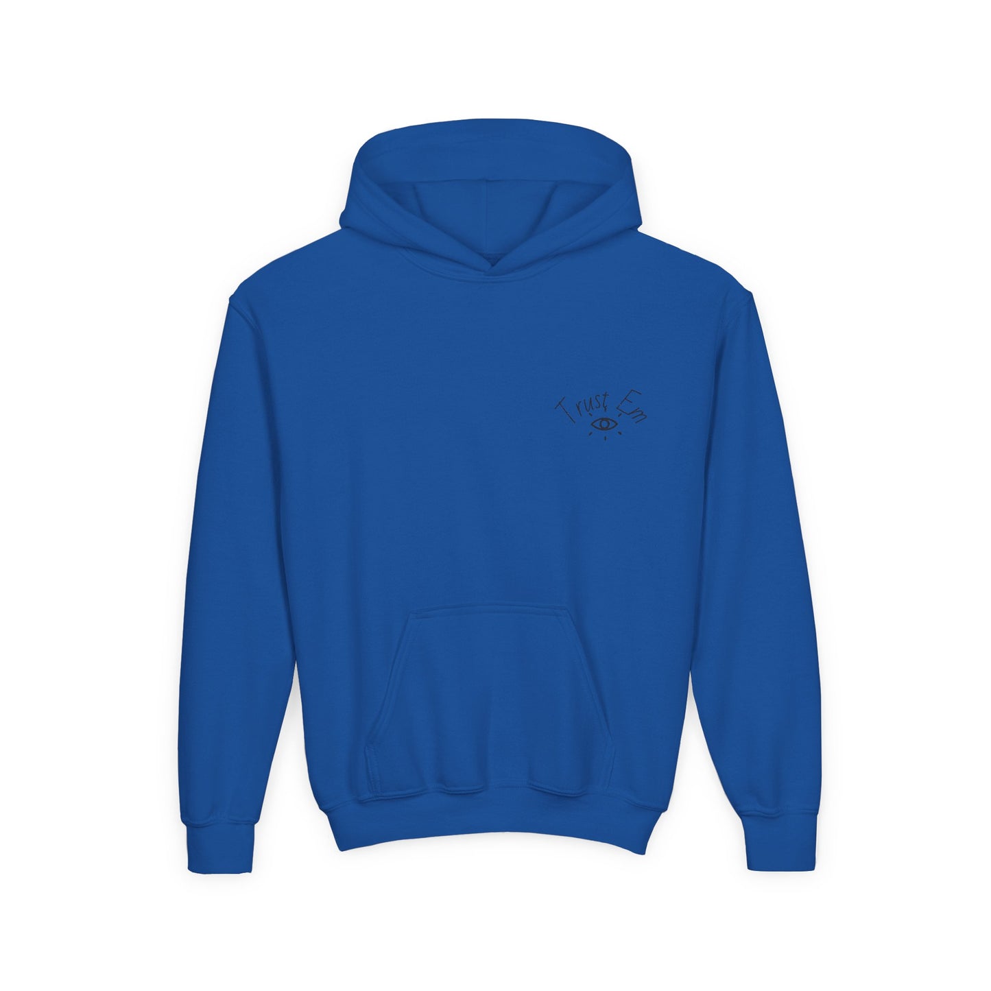 Trust Em Youth Hoodie - Cozy Sweatshirt for Teens, Casual Style, Perfect Gift for Birthdays, Holidays, Everyday Wear
