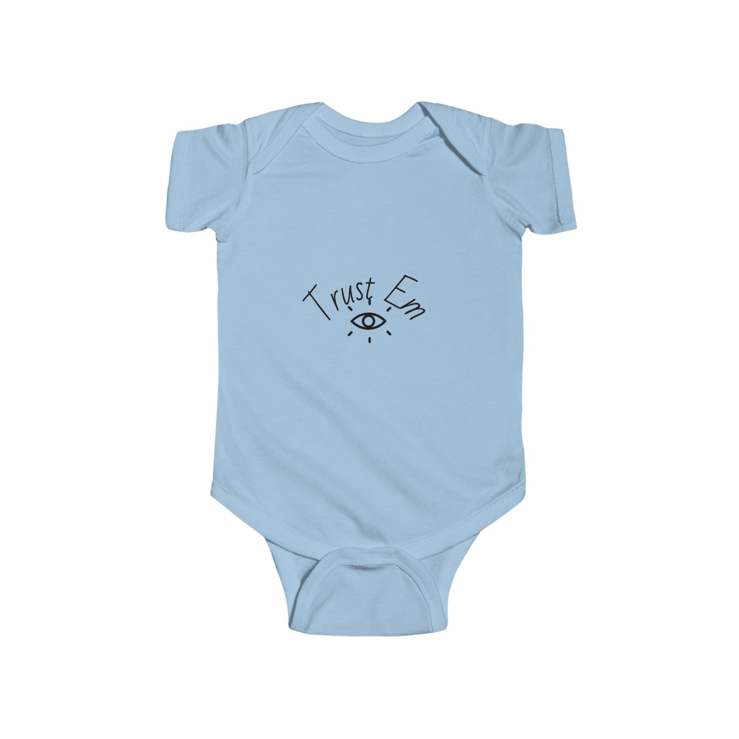 Trust Em Infant Bodysuit, Cute Baby Outfit, Newborn Gift, Toddler Apparel, Baby Shower Gift, Funny Baby Clothes