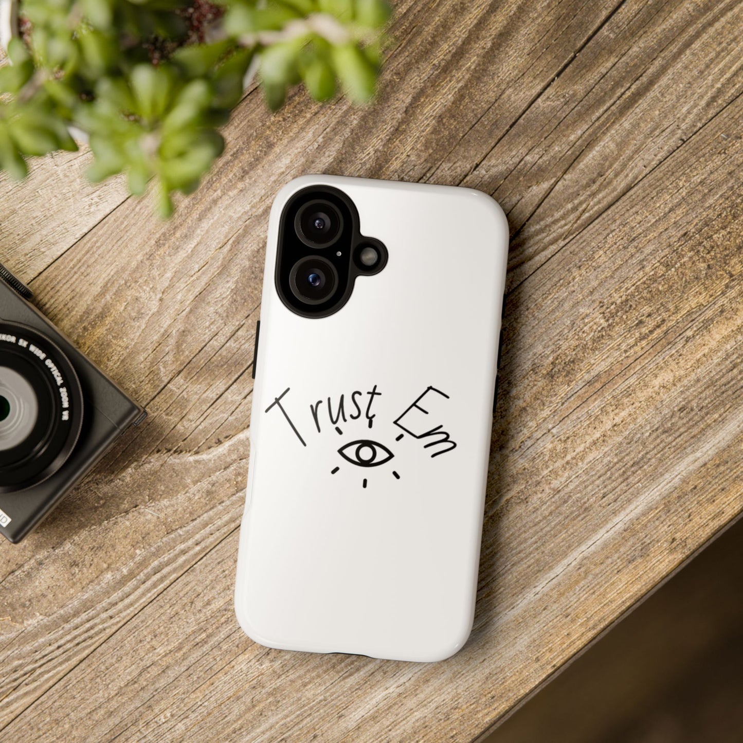 Trust Em Phone Case, Tough Cases for Teens, Trendy Phone Accessories, Gift for Friends, Stylish Phone Cover