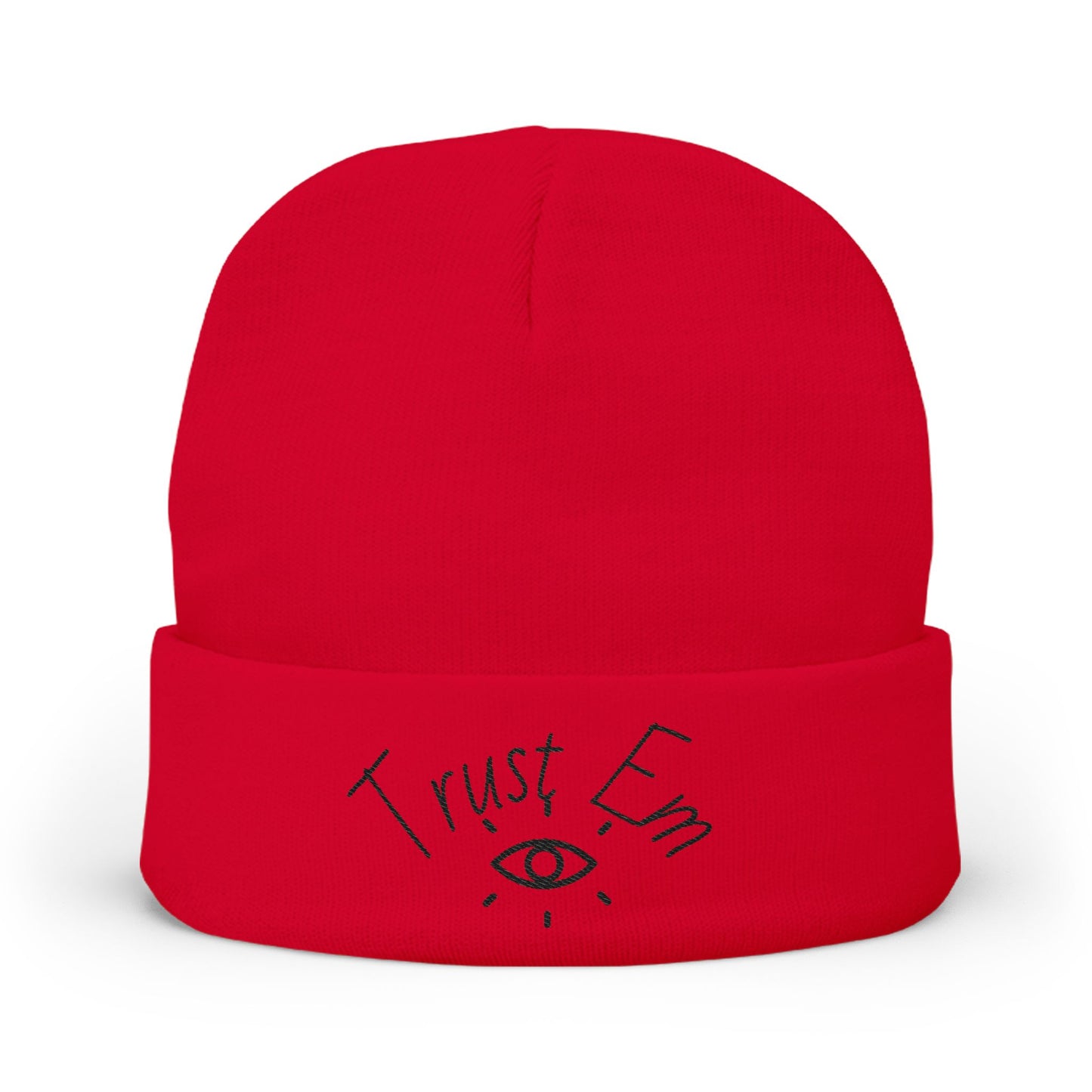 Trust Em Knit Beanie | Cozy Winter Hat, Handcrafted Beanie, Funny Beanie, Gift for Him/Her, Streetwear Accessory