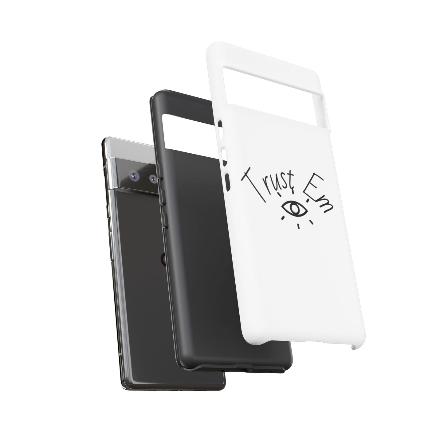 Trust Em Phone Case, Tough Cases for Teens, Trendy Phone Accessories, Gift for Friends, Stylish Phone Cover