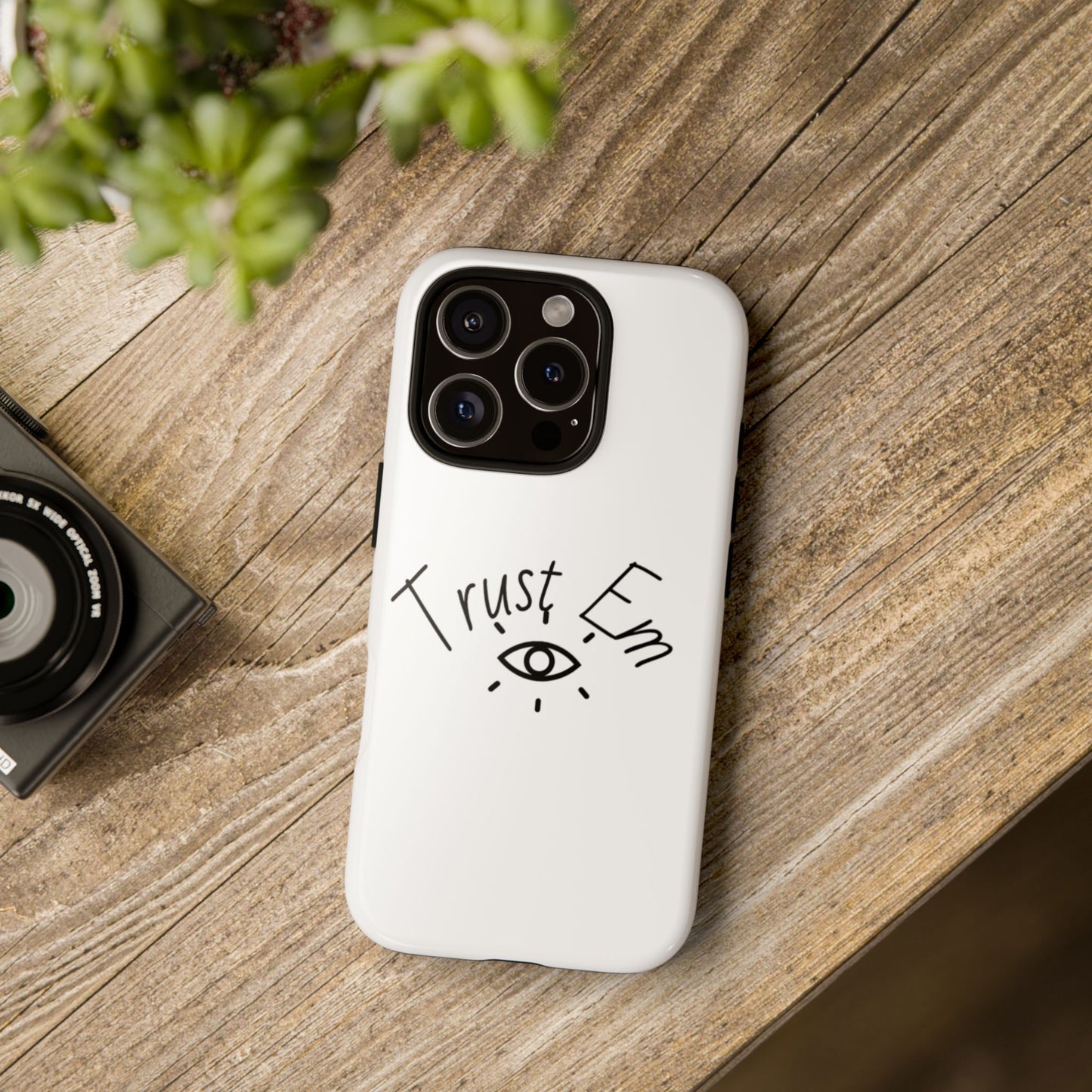 Trust Em Phone Case, Tough Cases for Teens, Trendy Phone Accessories, Gift for Friends, Stylish Phone Cover