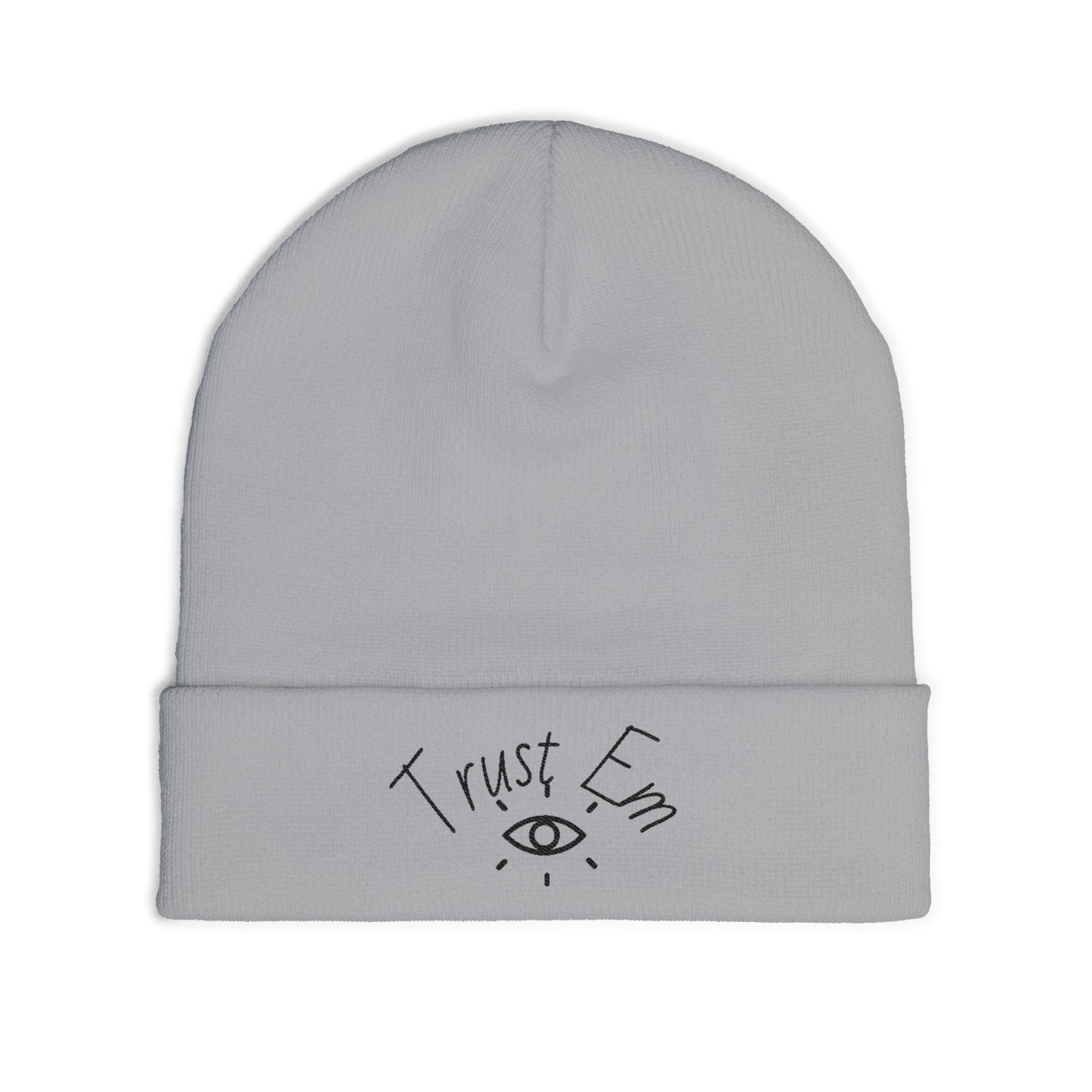 Trust Em Knit Beanie | Cozy Winter Hat, Handcrafted Beanie, Funny Beanie, Gift for Him/Her, Streetwear Accessory