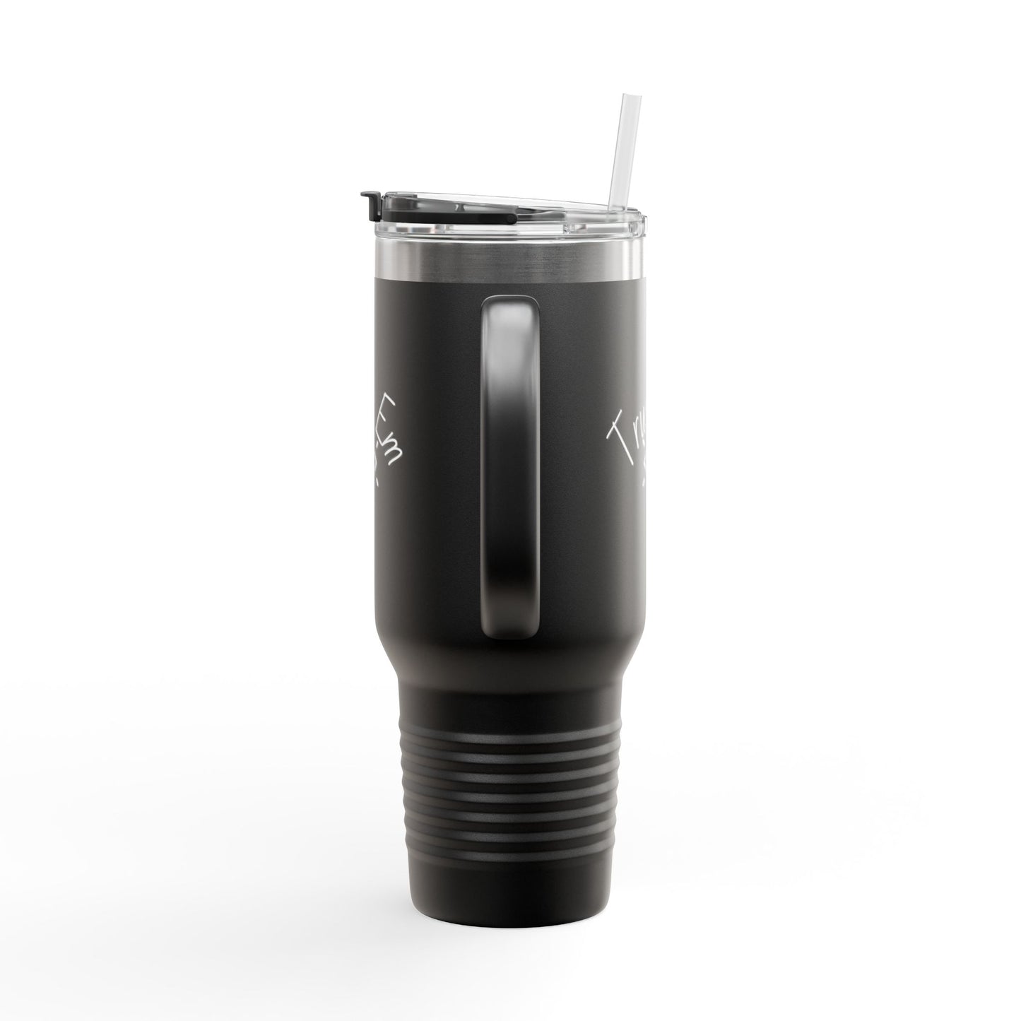 Trust 'Em Insulated Travel Mug - 40oz, Motivational Coffee Cup, Personalized Gift for Adventurers, Unique Road Trip Mug, Perfect for Camping