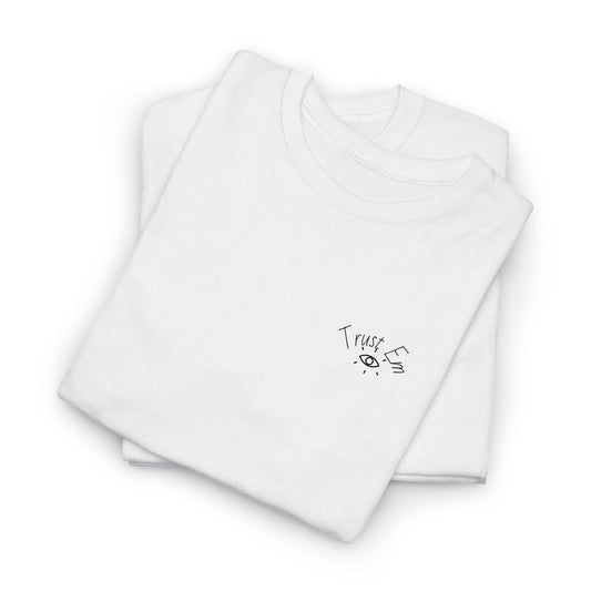 Trust Em Graphic Tee - Casual Unisex Cotton T-Shirt for Everyday Wear, Gift for Friends, Motivational Quote Shirt, Relaxed Fit Top, [...]
